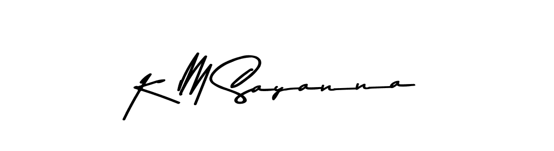 if you are searching for the best signature style for your name K M Sayanna. so please give up your signature search. here we have designed multiple signature styles  using Asem Kandis PERSONAL USE. K M Sayanna signature style 9 images and pictures png