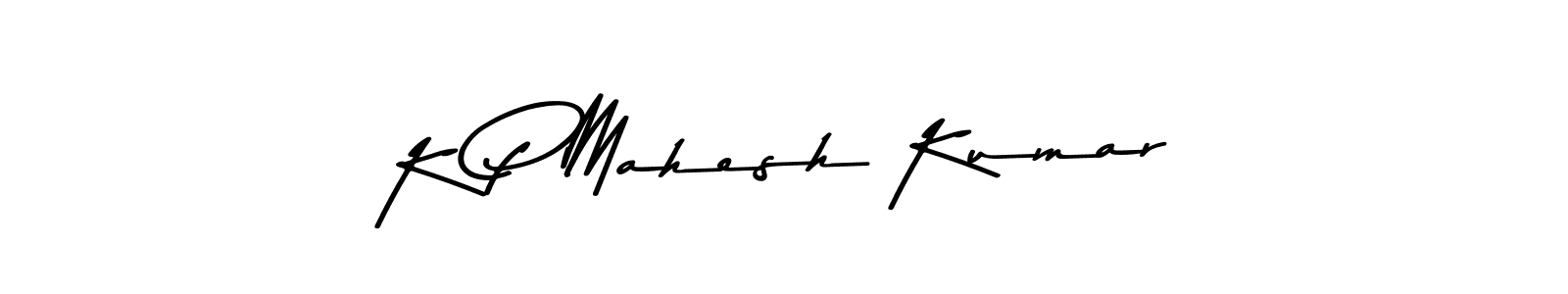 Make a short K P Mahesh Kumar signature style. Manage your documents anywhere anytime using Asem Kandis PERSONAL USE. Create and add eSignatures, submit forms, share and send files easily. K P Mahesh Kumar signature style 9 images and pictures png