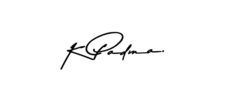 Also we have K Padma. name is the best signature style. Create professional handwritten signature collection using Asem Kandis PERSONAL USE autograph style. K Padma. signature style 9 images and pictures png