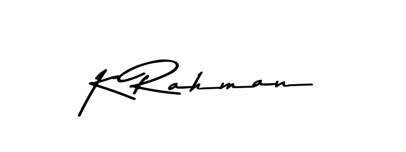 K Rahman stylish signature style. Best Handwritten Sign (Asem Kandis PERSONAL USE) for my name. Handwritten Signature Collection Ideas for my name K Rahman. K Rahman signature style 9 images and pictures png