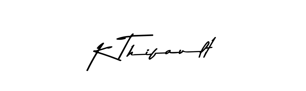 How to make K Thifault signature? Asem Kandis PERSONAL USE is a professional autograph style. Create handwritten signature for K Thifault name. K Thifault signature style 9 images and pictures png