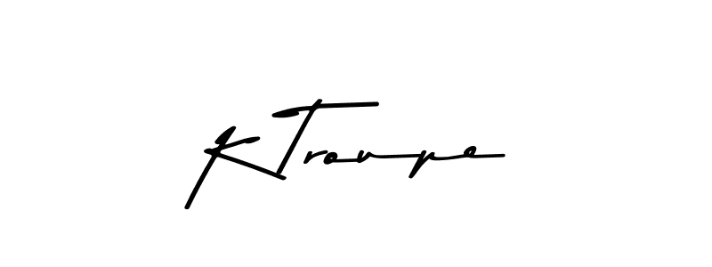 Also we have K Troupe name is the best signature style. Create professional handwritten signature collection using Asem Kandis PERSONAL USE autograph style. K Troupe signature style 9 images and pictures png