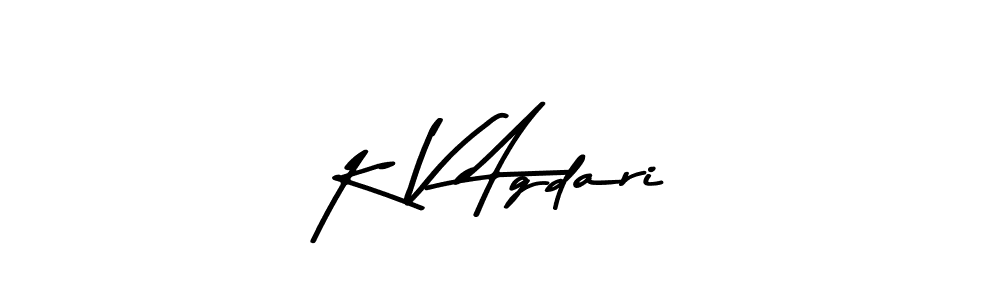 Create a beautiful signature design for name K V Agdari. With this signature (Asem Kandis PERSONAL USE) fonts, you can make a handwritten signature for free. K V Agdari signature style 9 images and pictures png