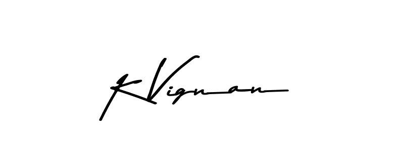 The best way (Asem Kandis PERSONAL USE) to make a short signature is to pick only two or three words in your name. The name K Vignan include a total of six letters. For converting this name. K Vignan signature style 9 images and pictures png