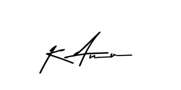 K. Anu stylish signature style. Best Handwritten Sign (Asem Kandis PERSONAL USE) for my name. Handwritten Signature Collection Ideas for my name K. Anu. K. Anu signature style 9 images and pictures png