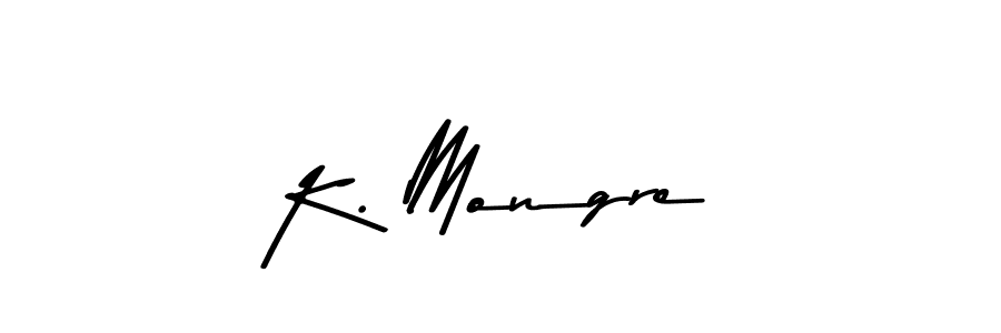 if you are searching for the best signature style for your name K. Mongre. so please give up your signature search. here we have designed multiple signature styles  using Asem Kandis PERSONAL USE. K. Mongre signature style 9 images and pictures png