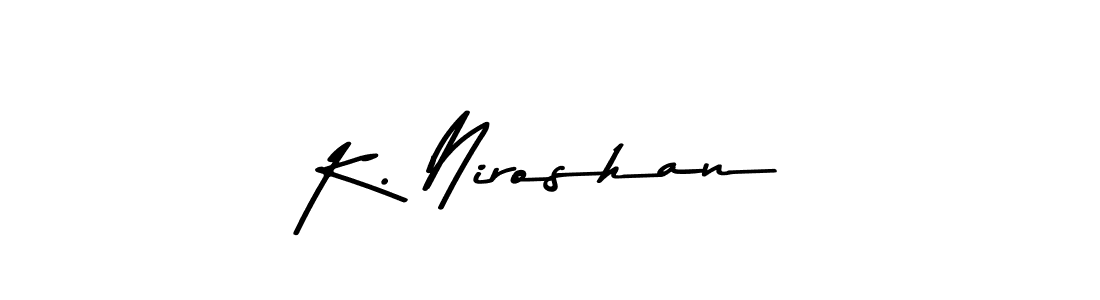 Check out images of Autograph of K. Niroshan name. Actor K. Niroshan Signature Style. Asem Kandis PERSONAL USE is a professional sign style online. K. Niroshan signature style 9 images and pictures png