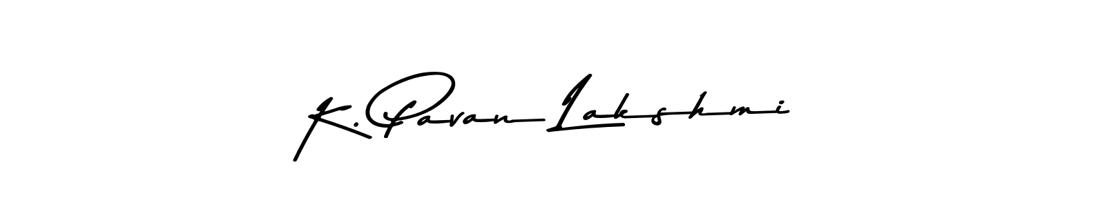Create a beautiful signature design for name K. Pavan Lakshmi. With this signature (Asem Kandis PERSONAL USE) fonts, you can make a handwritten signature for free. K. Pavan Lakshmi signature style 9 images and pictures png