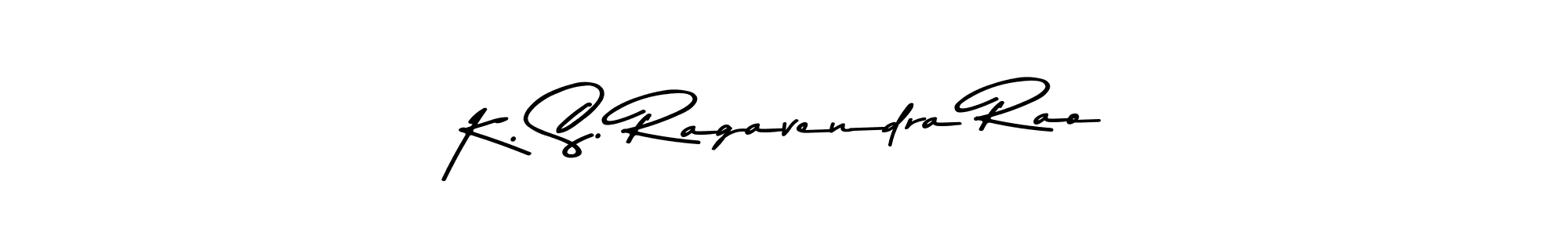 Design your own signature with our free online signature maker. With this signature software, you can create a handwritten (Asem Kandis PERSONAL USE) signature for name K. S. Ragavendra Rao. K. S. Ragavendra Rao signature style 9 images and pictures png