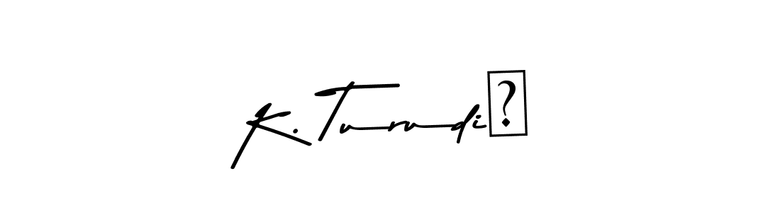 See photos of K. Turudić official signature by Spectra . Check more albums & portfolios. Read reviews & check more about Asem Kandis PERSONAL USE font. K. Turudić signature style 9 images and pictures png