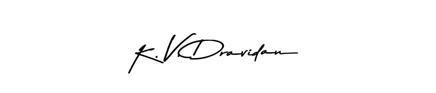 Use a signature maker to create a handwritten signature online. With this signature software, you can design (Asem Kandis PERSONAL USE) your own signature for name K. V. Dravidan. K. V. Dravidan signature style 9 images and pictures png