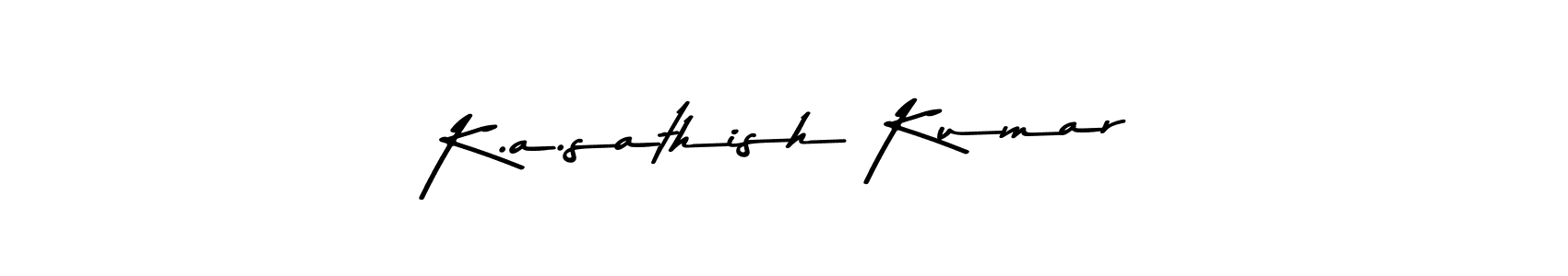 How to make K.a.sathish Kumar name signature. Use Asem Kandis PERSONAL USE style for creating short signs online. This is the latest handwritten sign. K.a.sathish Kumar signature style 9 images and pictures png