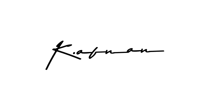 You should practise on your own different ways (Asem Kandis PERSONAL USE) to write your name (K.afnan) in signature. don't let someone else do it for you. K.afnan signature style 9 images and pictures png