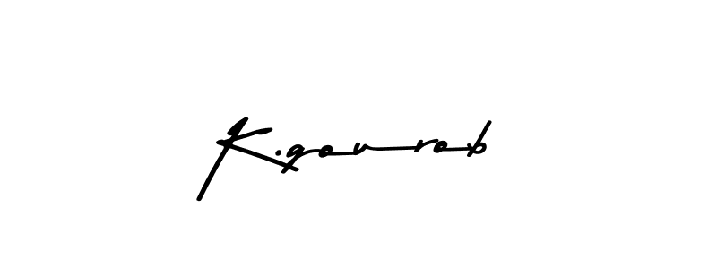 The best way (Asem Kandis PERSONAL USE) to make a short signature is to pick only two or three words in your name. The name K.gourob include a total of six letters. For converting this name. K.gourob signature style 9 images and pictures png