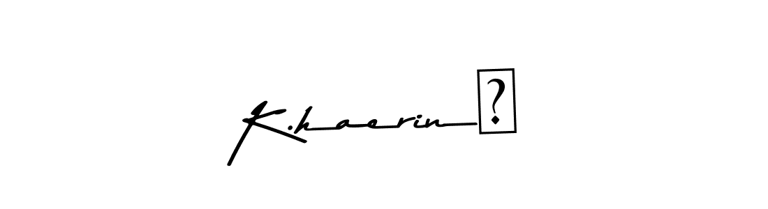 if you are searching for the best signature style for your name K.haerin♡. so please give up your signature search. here we have designed multiple signature styles  using Asem Kandis PERSONAL USE. K.haerin♡ signature style 9 images and pictures png