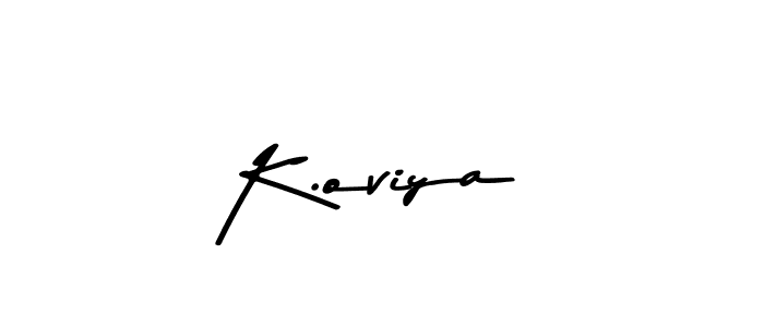 Create a beautiful signature design for name K.oviya. With this signature (Asem Kandis PERSONAL USE) fonts, you can make a handwritten signature for free. K.oviya signature style 9 images and pictures png