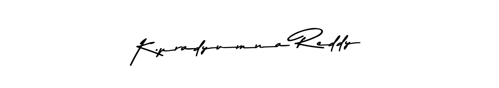 K.pradyumna Reddy stylish signature style. Best Handwritten Sign (Asem Kandis PERSONAL USE) for my name. Handwritten Signature Collection Ideas for my name K.pradyumna Reddy. K.pradyumna Reddy signature style 9 images and pictures png