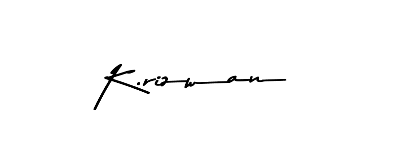 Create a beautiful signature design for name K.rizwan. With this signature (Asem Kandis PERSONAL USE) fonts, you can make a handwritten signature for free. K.rizwan signature style 9 images and pictures png