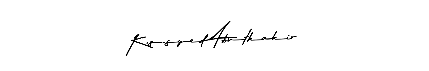 You should practise on your own different ways (Asem Kandis PERSONAL USE) to write your name (K.s.syed Abuthakir) in signature. don't let someone else do it for you. K.s.syed Abuthakir signature style 9 images and pictures png