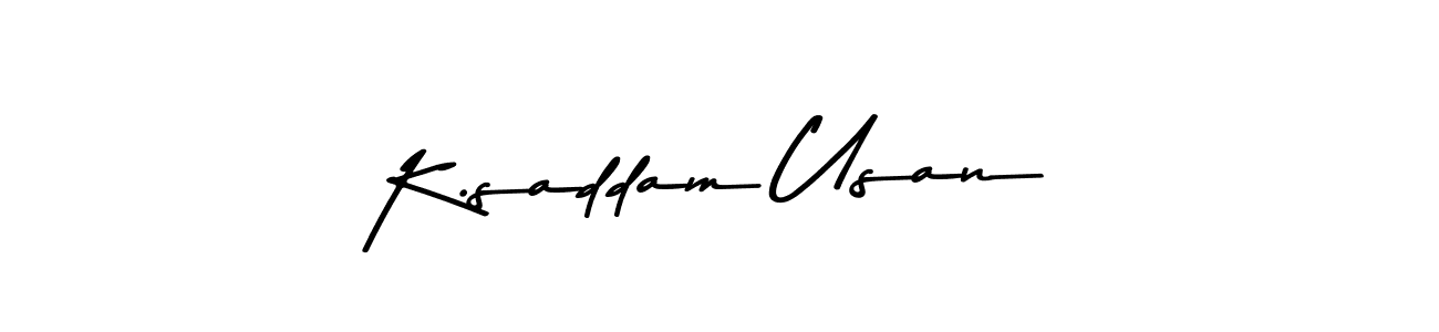 How to make K.saddam Usan signature? Asem Kandis PERSONAL USE is a professional autograph style. Create handwritten signature for K.saddam Usan name. K.saddam Usan signature style 9 images and pictures png