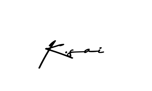 Make a beautiful signature design for name K.sai. With this signature (Asem Kandis PERSONAL USE) style, you can create a handwritten signature for free. K.sai signature style 9 images and pictures png