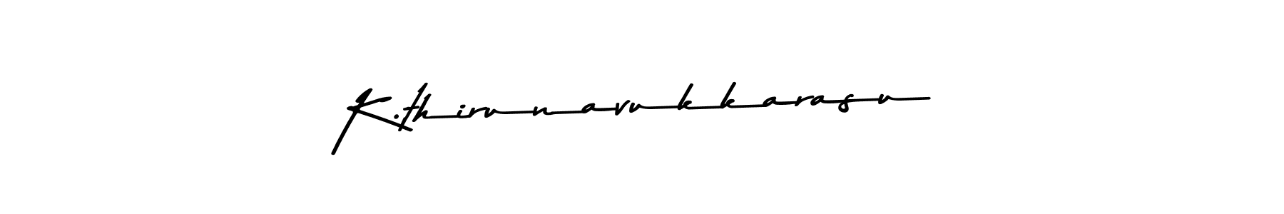 You should practise on your own different ways (Asem Kandis PERSONAL USE) to write your name (K.thirunavukkarasu) in signature. don't let someone else do it for you. K.thirunavukkarasu signature style 9 images and pictures png