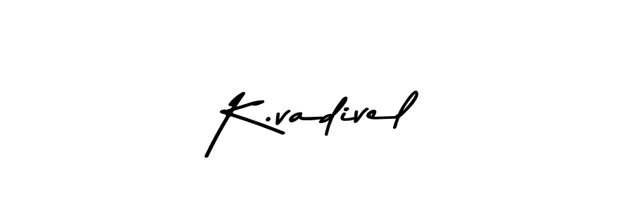 You should practise on your own different ways (Asem Kandis PERSONAL USE) to write your name (K.vadivel) in signature. don't let someone else do it for you. K.vadivel signature style 9 images and pictures png