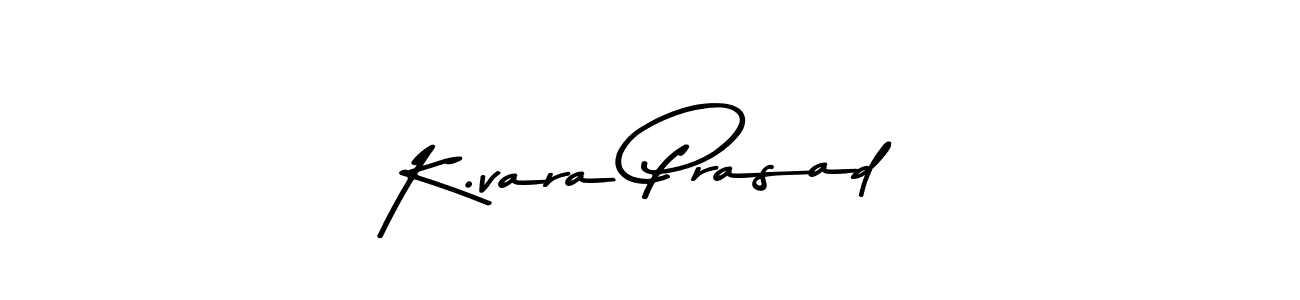 Create a beautiful signature design for name K.vara Prasad. With this signature (Asem Kandis PERSONAL USE) fonts, you can make a handwritten signature for free. K.vara Prasad signature style 9 images and pictures png