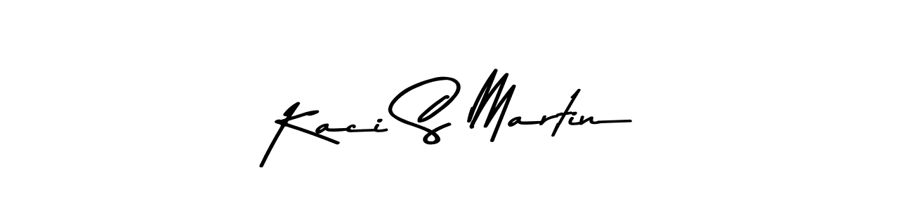 Also we have Kaci S Martin name is the best signature style. Create professional handwritten signature collection using Asem Kandis PERSONAL USE autograph style. Kaci S Martin signature style 9 images and pictures png