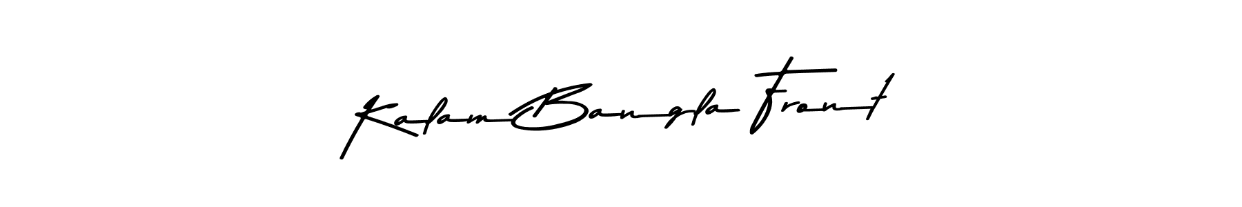 Create a beautiful signature design for name Kalam Bangla Front. With this signature (Asem Kandis PERSONAL USE) fonts, you can make a handwritten signature for free. Kalam Bangla Front signature style 9 images and pictures png