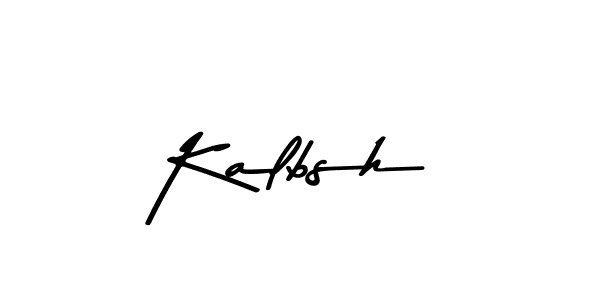 Also we have Kalbsh name is the best signature style. Create professional handwritten signature collection using Asem Kandis PERSONAL USE autograph style. Kalbsh signature style 9 images and pictures png
