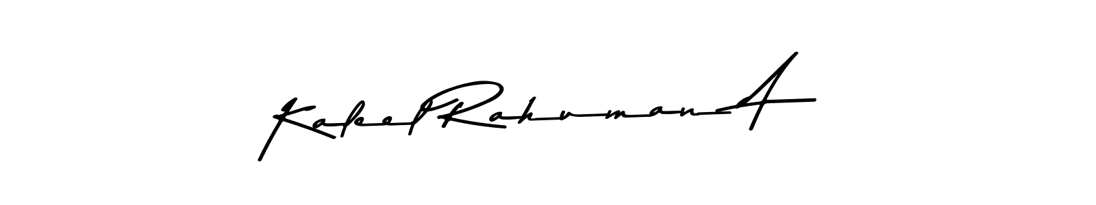 Make a beautiful signature design for name Kaleel Rahuman A. With this signature (Asem Kandis PERSONAL USE) style, you can create a handwritten signature for free. Kaleel Rahuman A signature style 9 images and pictures png