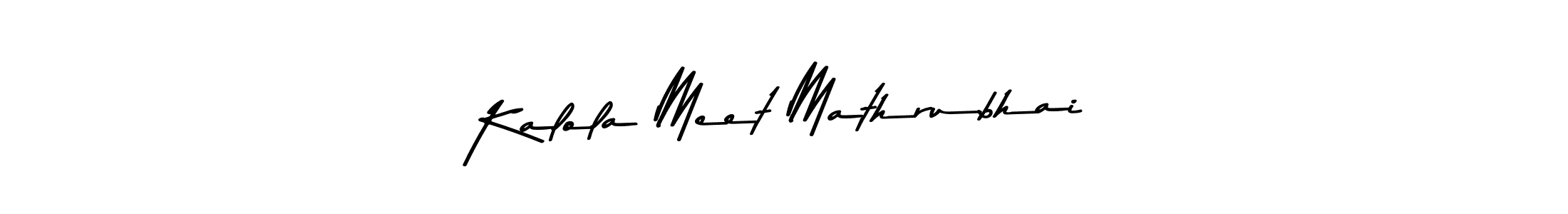 Kalola Meet Mathrubhai stylish signature style. Best Handwritten Sign (Asem Kandis PERSONAL USE) for my name. Handwritten Signature Collection Ideas for my name Kalola Meet Mathrubhai. Kalola Meet Mathrubhai signature style 9 images and pictures png