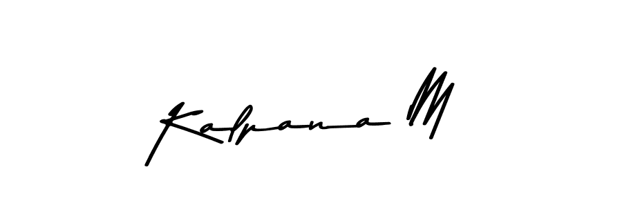 Also we have Kalpana M name is the best signature style. Create professional handwritten signature collection using Asem Kandis PERSONAL USE autograph style. Kalpana M signature style 9 images and pictures png