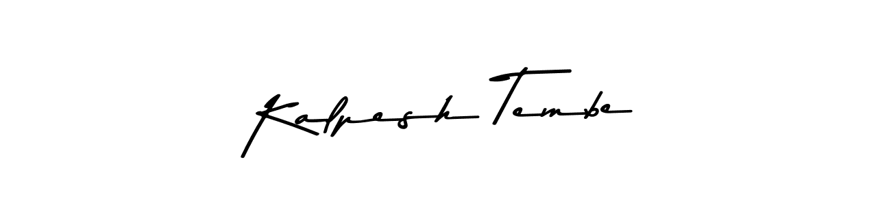 Design your own signature with our free online signature maker. With this signature software, you can create a handwritten (Asem Kandis PERSONAL USE) signature for name Kalpesh Tembe. Kalpesh Tembe signature style 9 images and pictures png