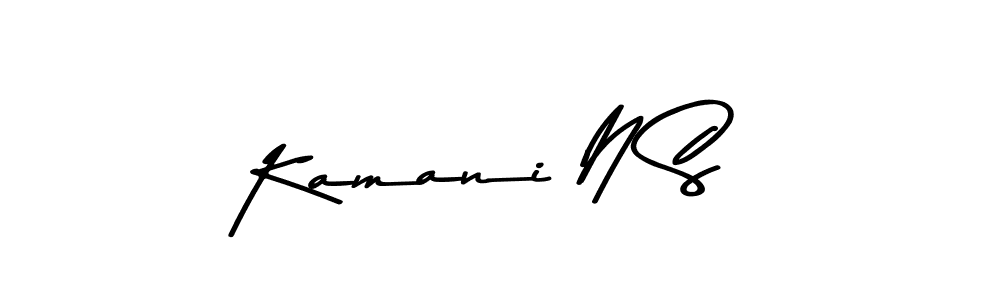 Create a beautiful signature design for name Kamani N S. With this signature (Asem Kandis PERSONAL USE) fonts, you can make a handwritten signature for free. Kamani N S signature style 9 images and pictures png