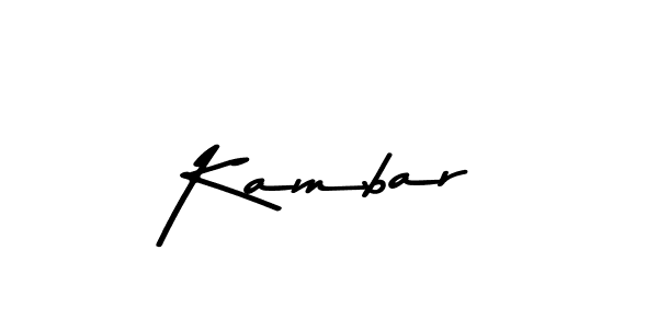 You should practise on your own different ways (Asem Kandis PERSONAL USE) to write your name (Kambar) in signature. don't let someone else do it for you. Kambar signature style 9 images and pictures png