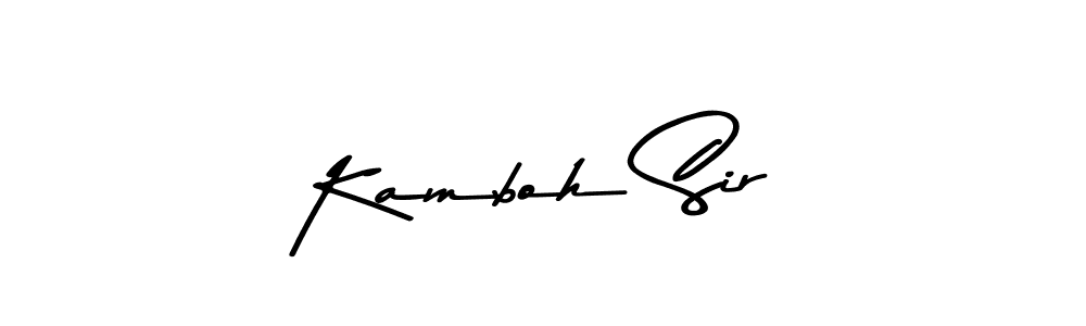 Design your own signature with our free online signature maker. With this signature software, you can create a handwritten (Asem Kandis PERSONAL USE) signature for name Kamboh Sir. Kamboh Sir signature style 9 images and pictures png