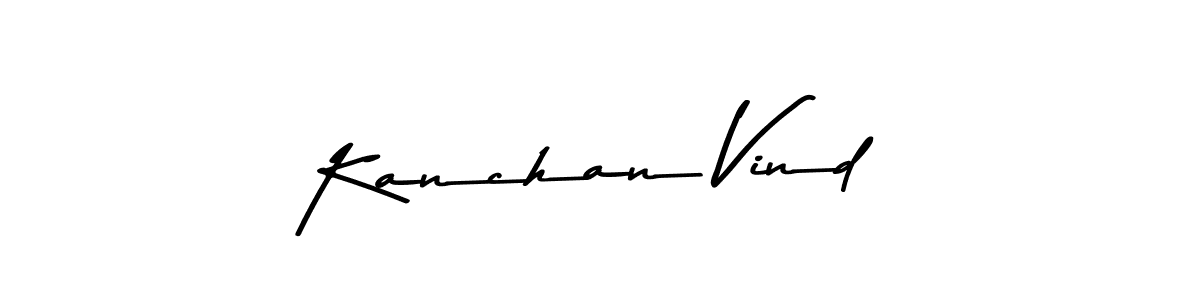 Make a beautiful signature design for name Kanchan Vind. With this signature (Asem Kandis PERSONAL USE) style, you can create a handwritten signature for free. Kanchan Vind signature style 9 images and pictures png