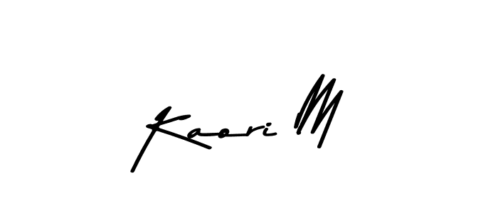 Make a beautiful signature design for name Kaori M. With this signature (Asem Kandis PERSONAL USE) style, you can create a handwritten signature for free. Kaori M signature style 9 images and pictures png