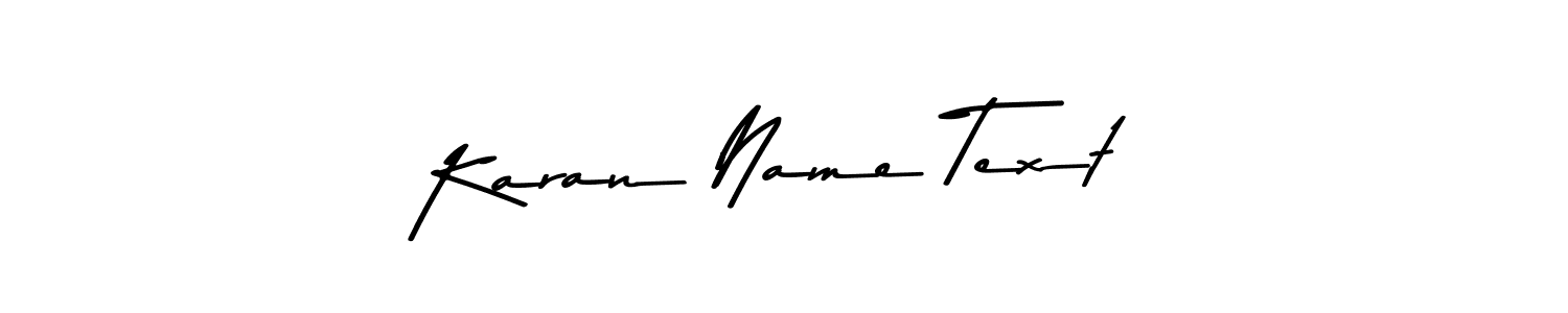 Design your own signature with our free online signature maker. With this signature software, you can create a handwritten (Asem Kandis PERSONAL USE) signature for name Karan Name Text. Karan Name Text signature style 9 images and pictures png