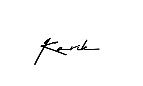You should practise on your own different ways (Asem Kandis PERSONAL USE) to write your name (Karik) in signature. don't let someone else do it for you. Karik signature style 9 images and pictures png