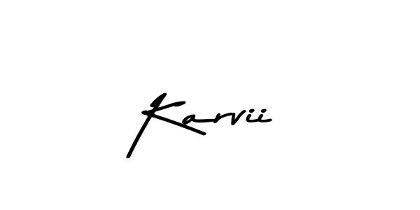 Use a signature maker to create a handwritten signature online. With this signature software, you can design (Asem Kandis PERSONAL USE) your own signature for name Karvii. Karvii signature style 9 images and pictures png