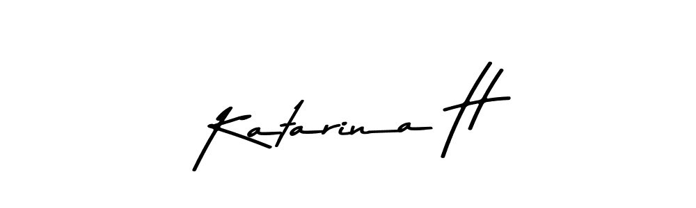 Katarina H stylish signature style. Best Handwritten Sign (Asem Kandis PERSONAL USE) for my name. Handwritten Signature Collection Ideas for my name Katarina H. Katarina H signature style 9 images and pictures png