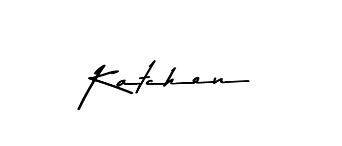 Create a beautiful signature design for name Katchen. With this signature (Asem Kandis PERSONAL USE) fonts, you can make a handwritten signature for free. Katchen signature style 9 images and pictures png