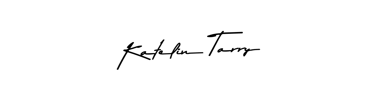 Make a beautiful signature design for name Katelin Tarry. With this signature (Asem Kandis PERSONAL USE) style, you can create a handwritten signature for free. Katelin Tarry signature style 9 images and pictures png