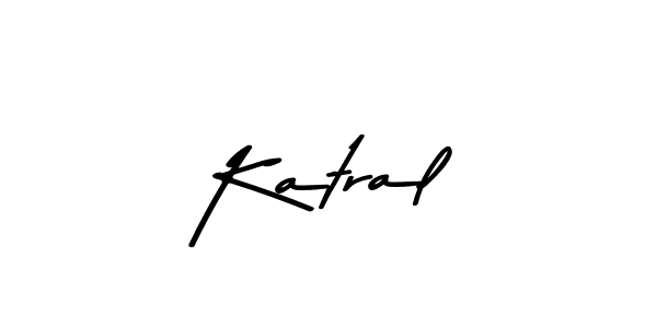 Create a beautiful signature design for name Katral. With this signature (Asem Kandis PERSONAL USE) fonts, you can make a handwritten signature for free. Katral signature style 9 images and pictures png