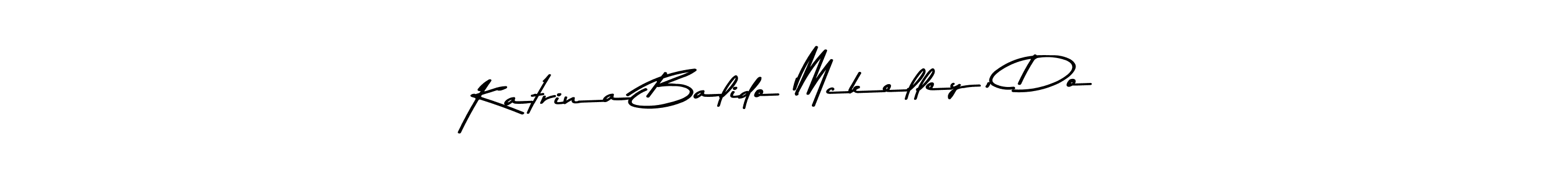 if you are searching for the best signature style for your name Katrina Balido Mckelley, Do. so please give up your signature search. here we have designed multiple signature styles  using Asem Kandis PERSONAL USE. Katrina Balido Mckelley, Do signature style 9 images and pictures png