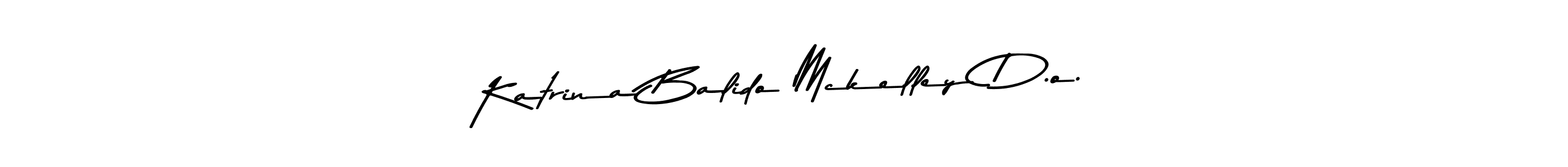 Use a signature maker to create a handwritten signature online. With this signature software, you can design (Asem Kandis PERSONAL USE) your own signature for name Katrina Balido Mckelley D.o.. Katrina Balido Mckelley D.o. signature style 9 images and pictures png