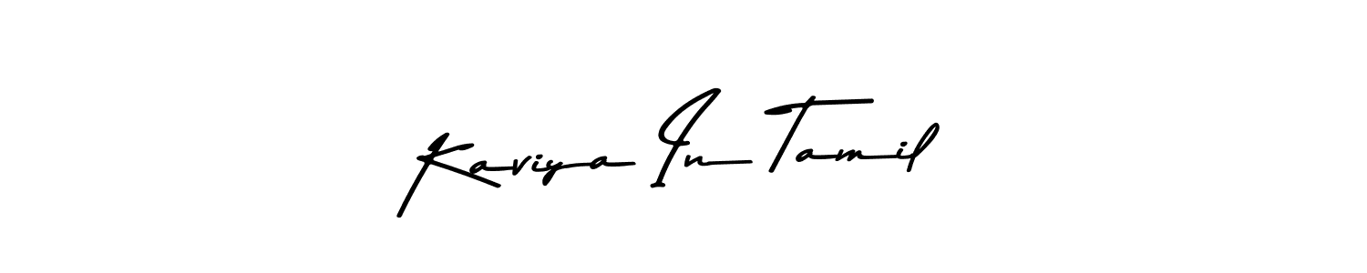 Create a beautiful signature design for name Kaviya In Tamil. With this signature (Asem Kandis PERSONAL USE) fonts, you can make a handwritten signature for free. Kaviya In Tamil signature style 9 images and pictures png
